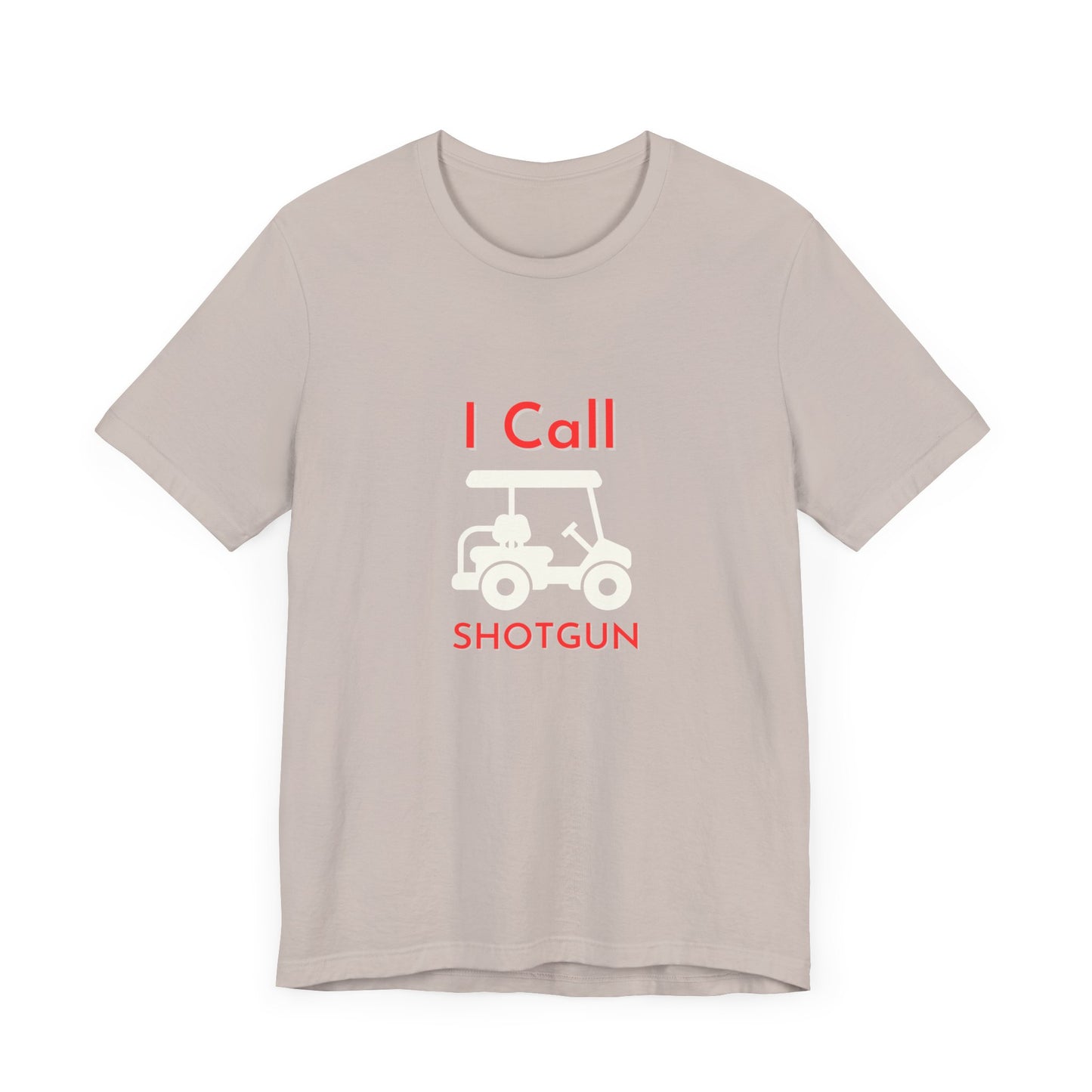 I Got Shotgun Unisex Jersey Tee - Perfect for Road Trips & Golf Cart Adventures