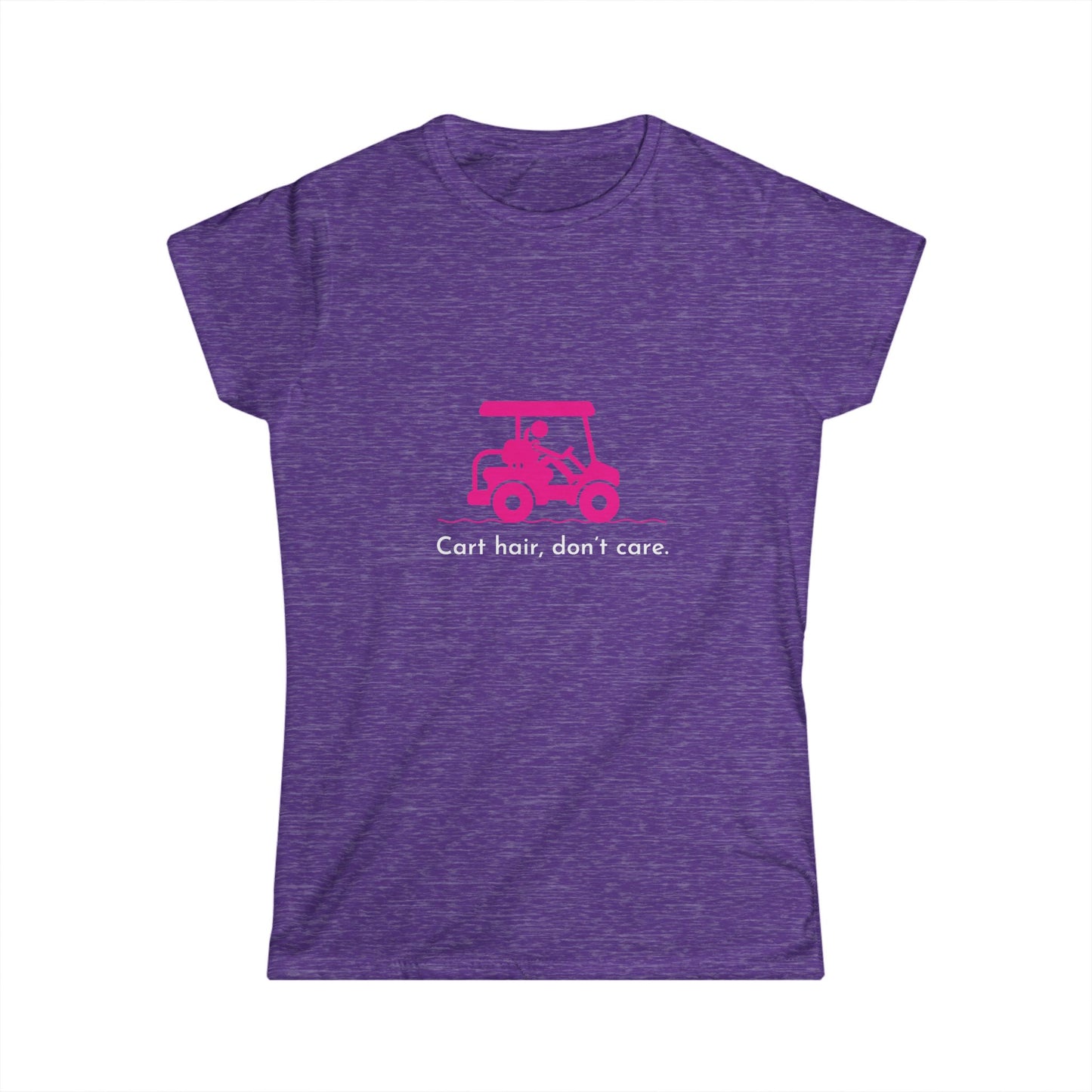 Cart Hair, Don't Care Womens Soft Tee