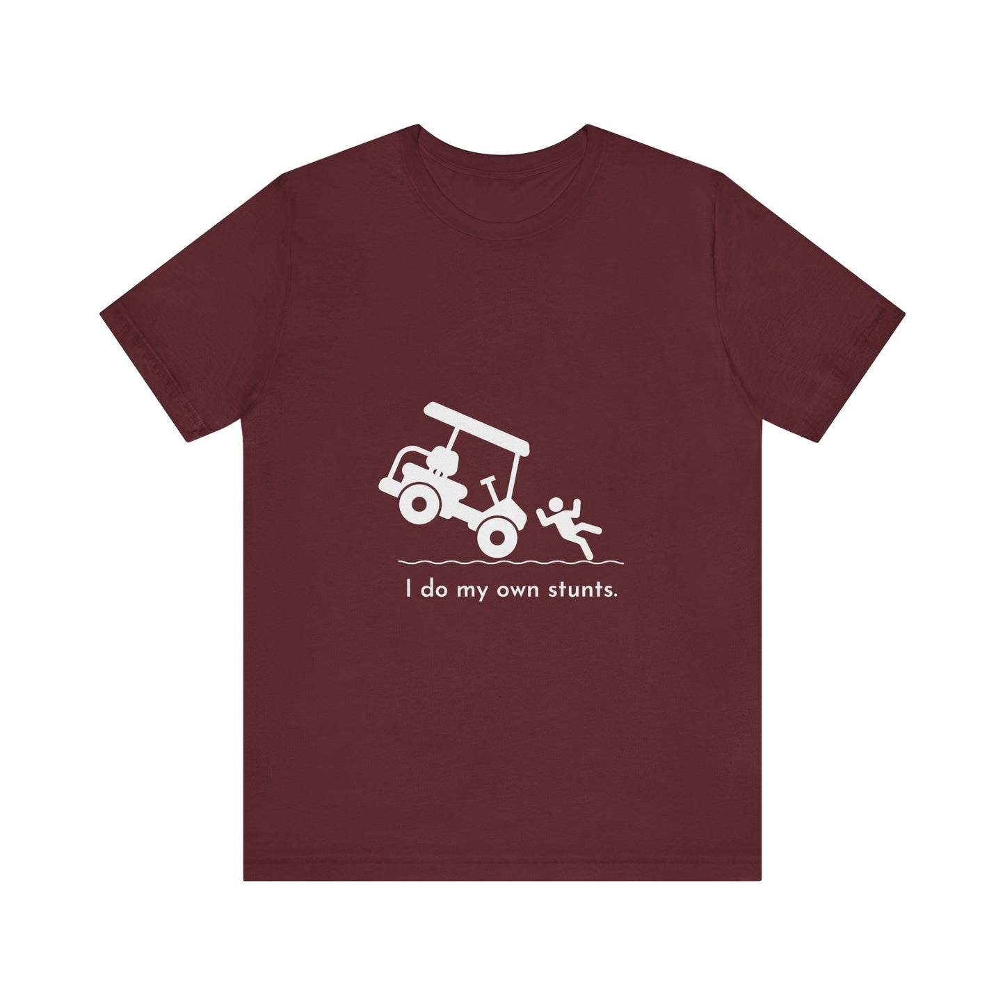 I Do My Own Stunts Soft Tee