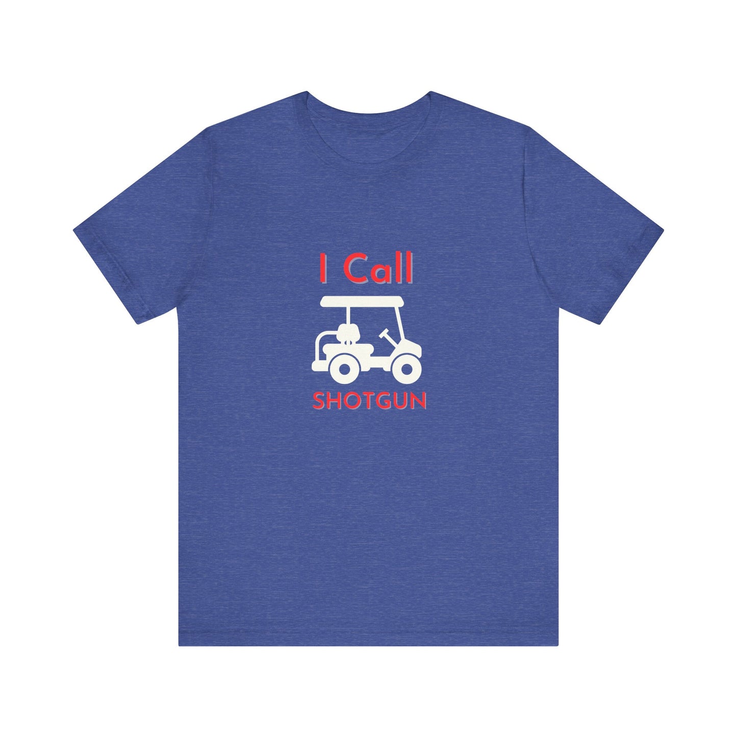 I Got Shotgun Unisex Jersey Tee - Perfect for Road Trips & Golf Cart Adventures