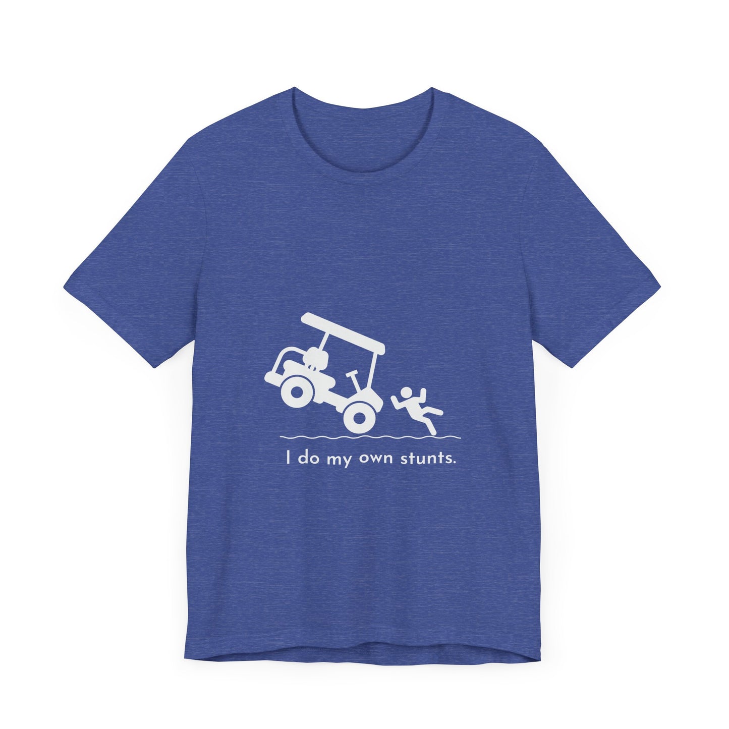 I Do My Own Stunts Soft Tee