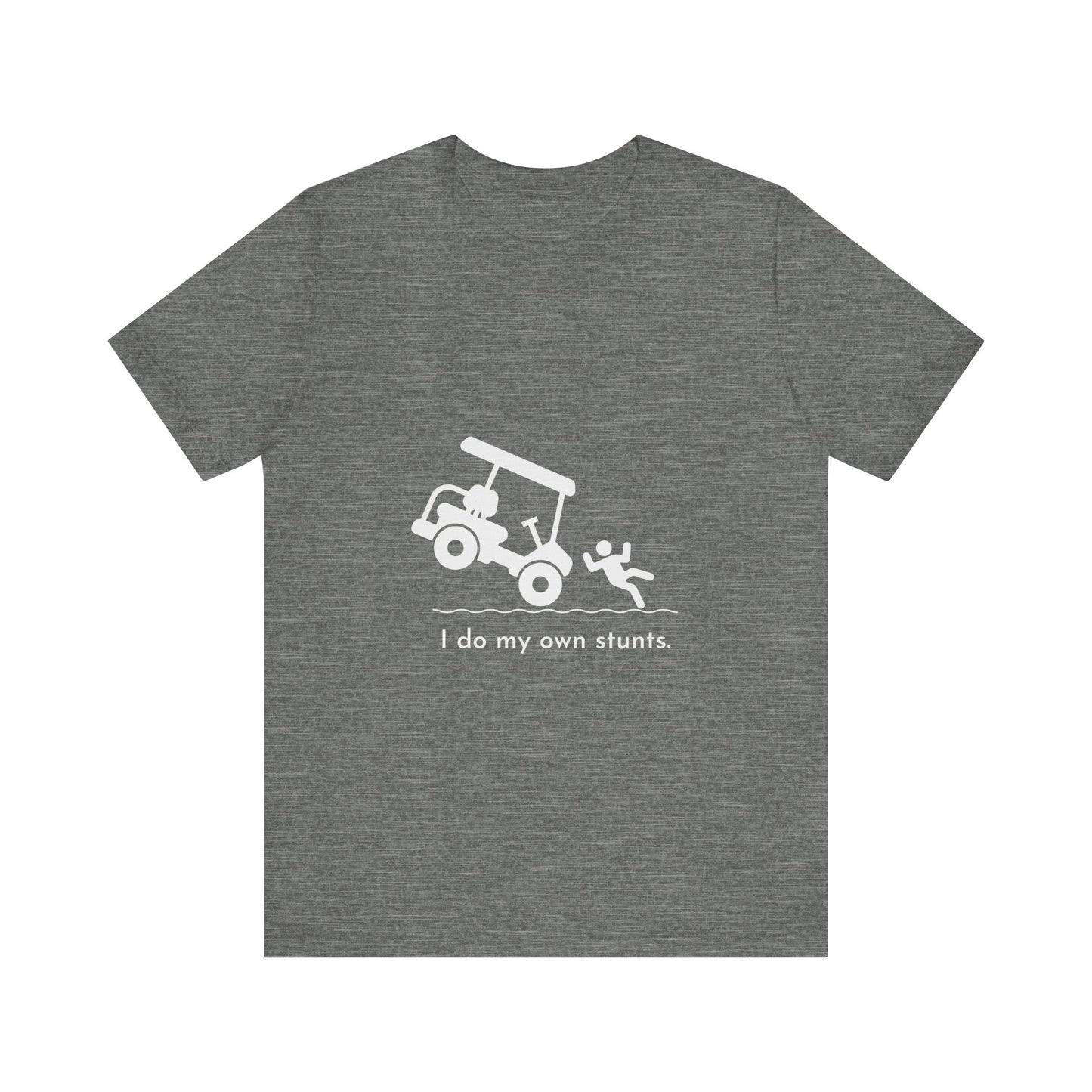 I Do My Own Stunts Soft Tee
