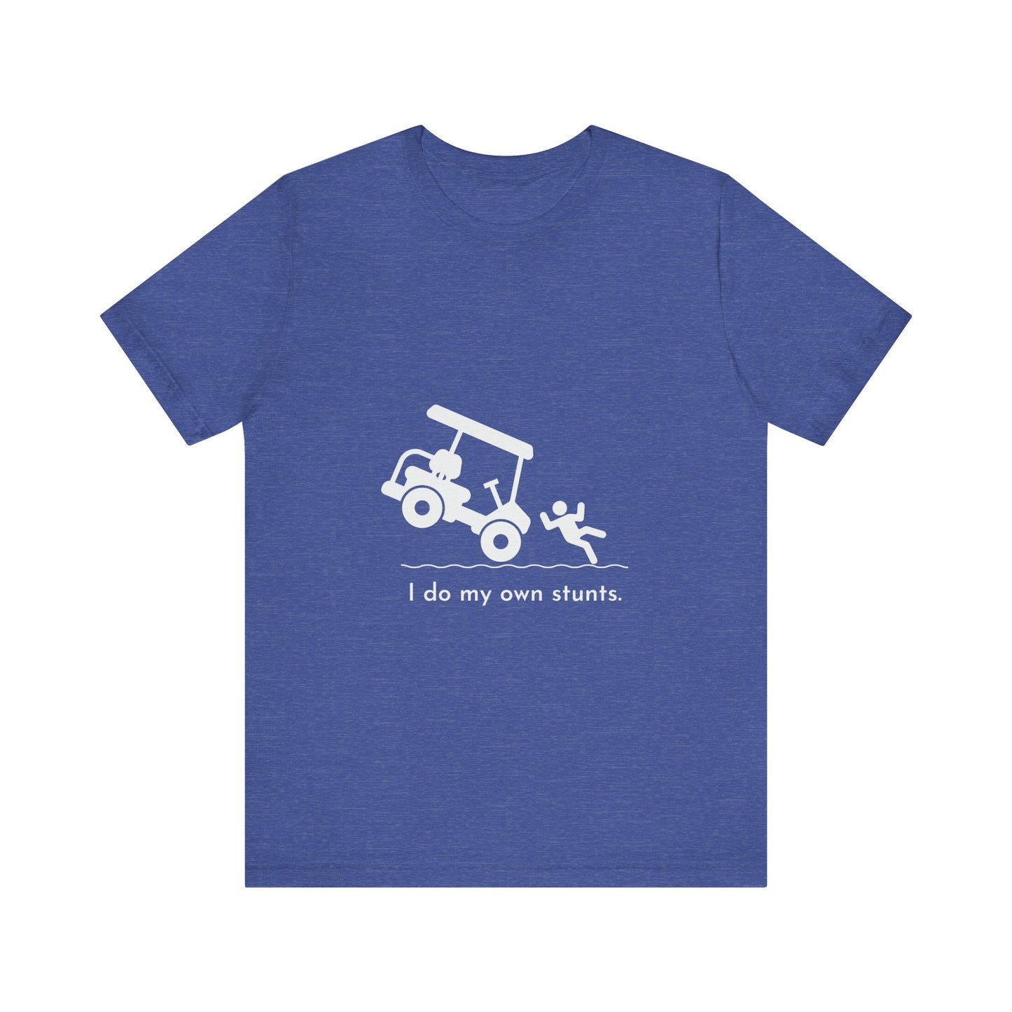 I Do My Own Stunts Soft Tee