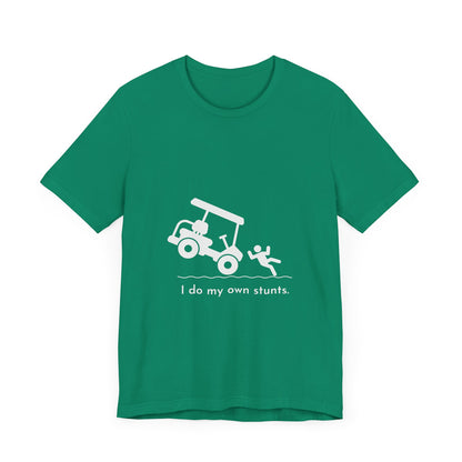I Do My Own Stunts Soft Tee