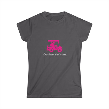 Cart Hair, Don't Care Womens Soft Tee