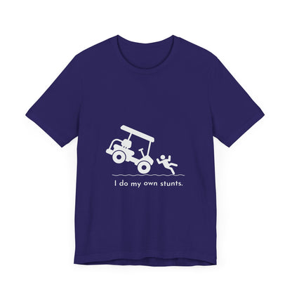 I Do My Own Stunts Soft Tee
