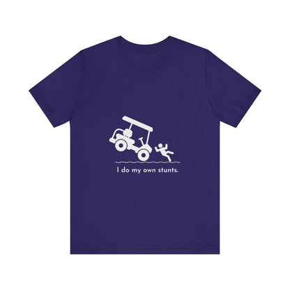 I Do My Own Stunts Soft Tee