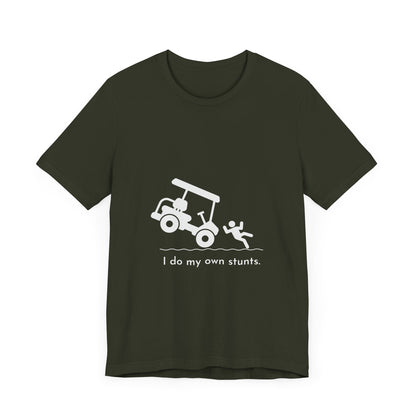 I Do My Own Stunts Soft Tee
