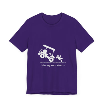 I Do My Own Stunts Soft Tee