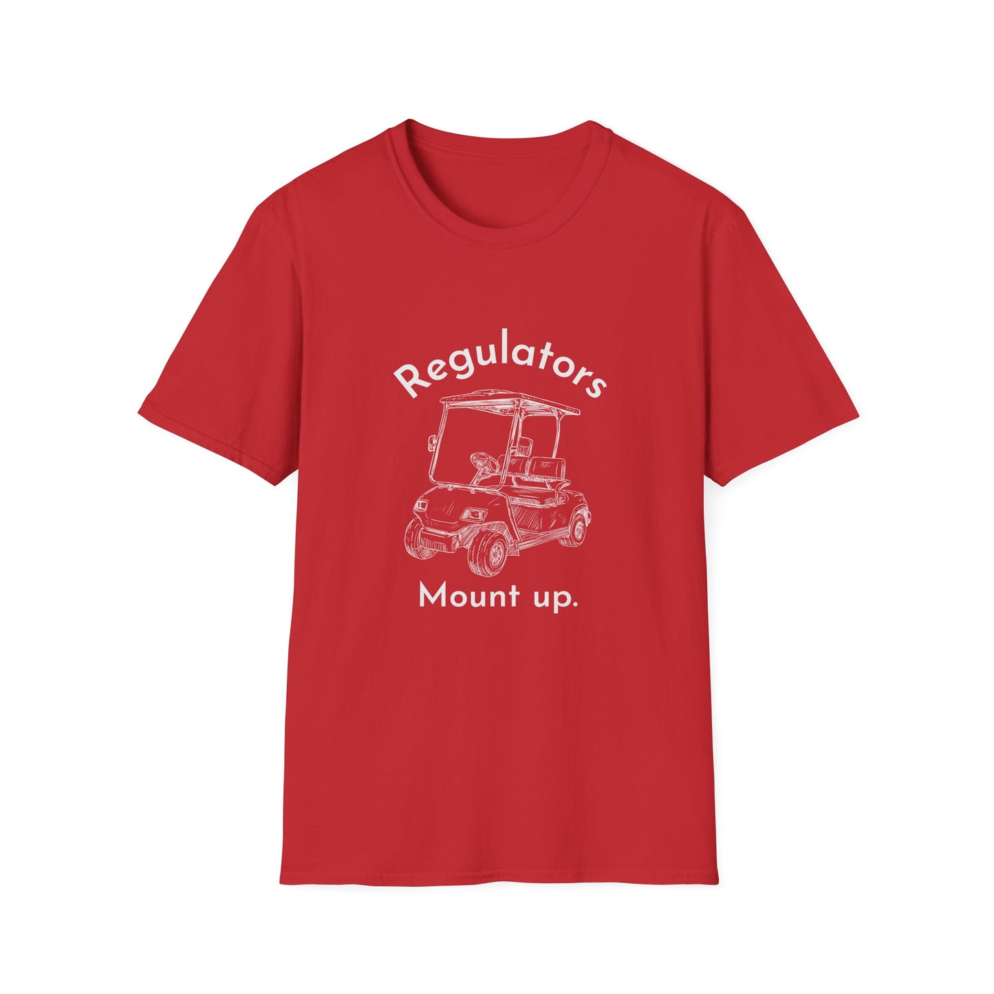 Regulators Mount Up - Unisex T-Shirt
