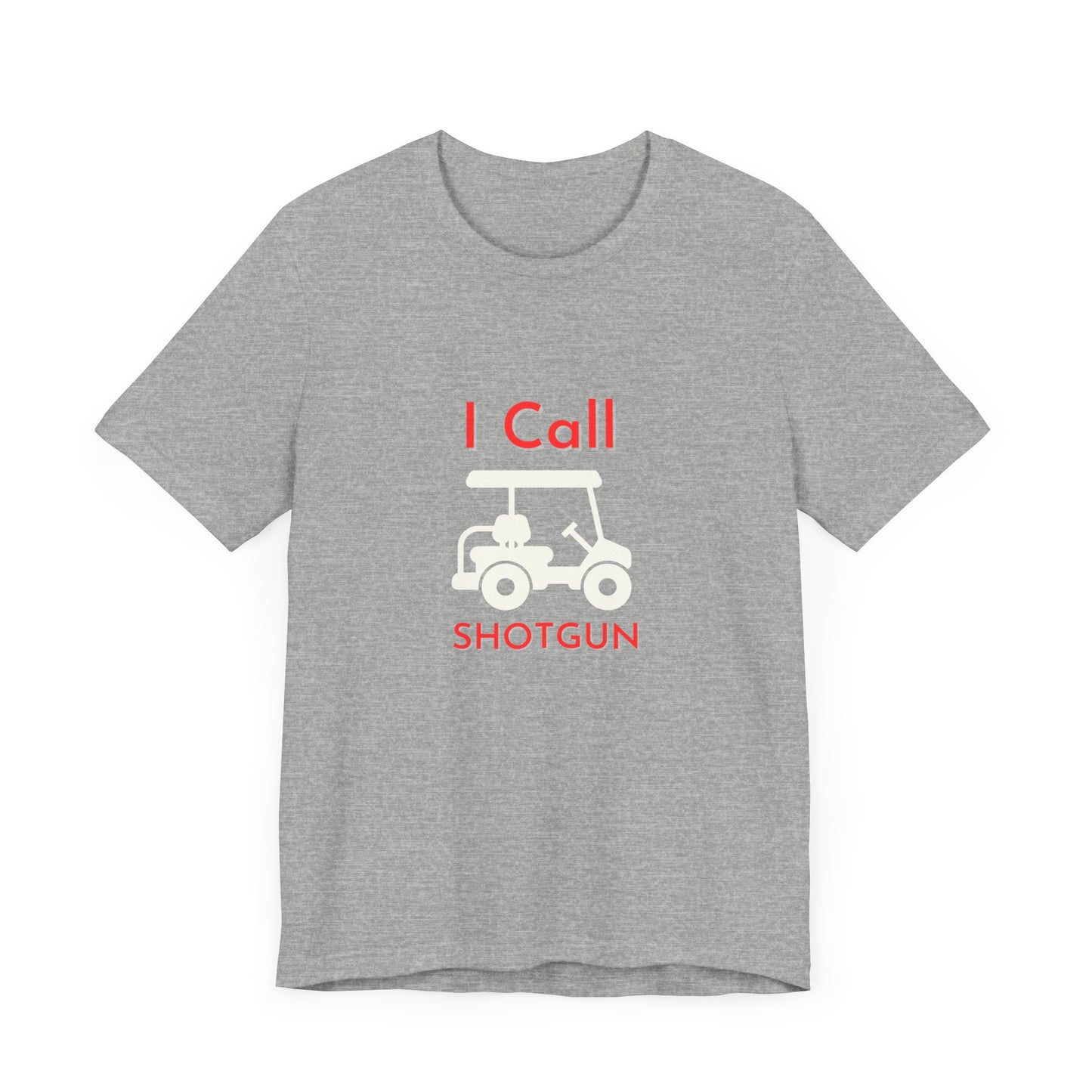 I Got Shotgun Unisex Jersey Tee - Perfect for Road Trips & Golf Cart Adventures