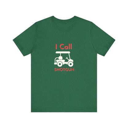 I Got Shotgun Unisex Jersey Tee - Perfect for Road Trips & Golf Cart Adventures