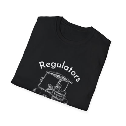 Regulators Mount Up - Unisex T-Shirt